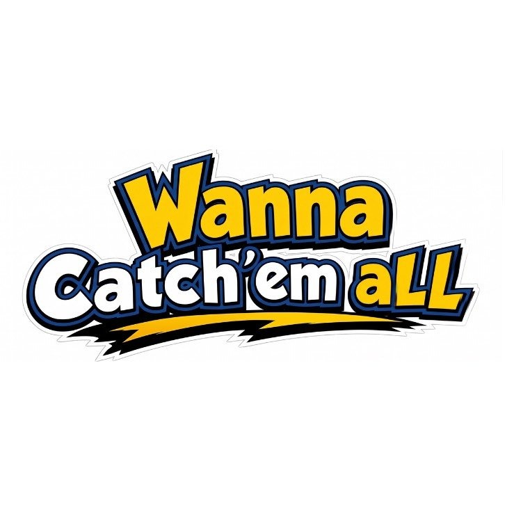 Wannacatchemall